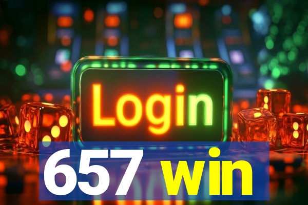 657 win